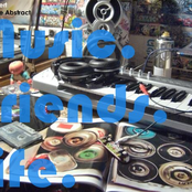 Music, Friends, Life