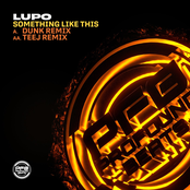 Lupo – Something Like Dis (Remixes)