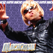 Macho Macho by Machoman