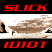 I Feel Fine by Slick Idiot