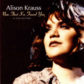 Every Time You Say Goodbye by Alison Krauss