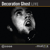 Decoration Ghost Live at the dotmatrix project
