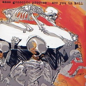 Mass Genocide Process / See You In Hell