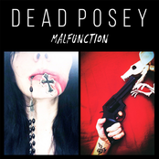 Dead Posey: Malfunction