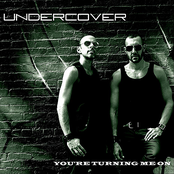 Undercover - You're Turning Me On (Austin Downey's Turning Me Out Dub)