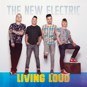 The New Electric: Living Loud