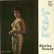 Born To Sing The Blues by Shirley Bassey