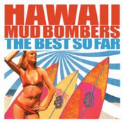 009 by Hawaii Mud Bombers