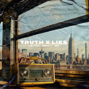 Truth x Lies: Heard About Me
