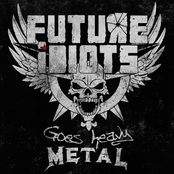 Through The Fire And Flames by Future Idiots