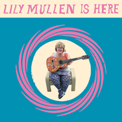 Lily Mullen Is Here