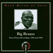 Deep River Of Song: Big Brazos - Texas Prison Recordings, 1933 and 1934