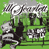 Illscarlett: All Day With It