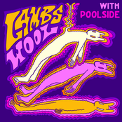 Lamb's Wool (with Poolside)