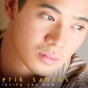 Erik Santos: Loving You Now