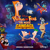 Phineas and Ferb The Movie: Candace Against the Universe (Original Soundtrack)