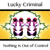 Nothing Is Out of Control