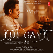 Jubin Nautiyal: Lut Gaye