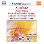 Albeniz: Piano Music, Vol. 2 - Recuerdos De Viaje / Espagne / Azulejos / La Vega / Navarra