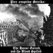 Pre-Emptive Strike: The Honor Gained And The Blood Spilled (Demo)