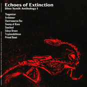 Echoes of Extinction (Dino Synth Anthology I)