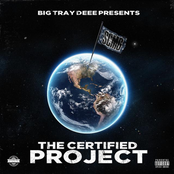 Big Tray Deee Presents the Certified Project