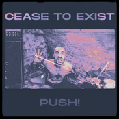 Cease To Exist