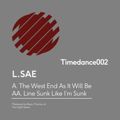 The West End As It Will Be / Line Sunk Like I'm Sunk