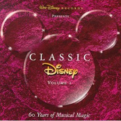 Classic Disney, Volume I: 60 Years of Musical Magic