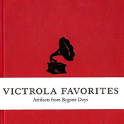 Victrola Favorites: Artifacts from Bygone Days