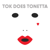 TOK: Tok Does Tonetta