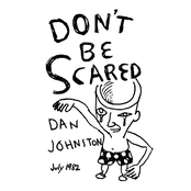 Don't Be Scared