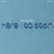 The Sextones: Here I Go Again