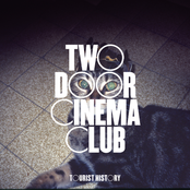Two Door Cinema Club: Tourist History