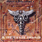 A Better Road by Doc Holliday