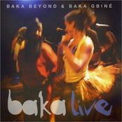 Baka Beyond & Baka Gbiné - Baka Live