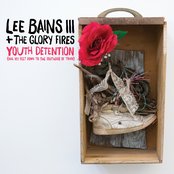 Lee Bains III & the Glory Fires - Youth Detention Artwork