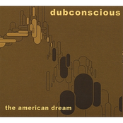 Dubconscious: The American Dream