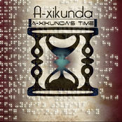 A-Xikunda's Time