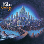 The Sam Roberts Band: Chemical City