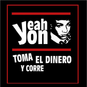 Toma El Dinero Y Corre by Yeah Yon