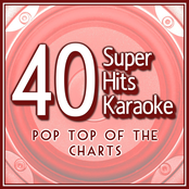 40 Super Hits Karaoke: Pop Top of the Charts