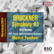 Bruckner: Symphony No. 3 in D Minor, WAB 103 "Wagner" (1873 Version, Ed. L. Nowak)