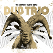 Dub Trio: The Shape of Dub to Come