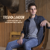 Trea Landon: Loved by a Country Boy