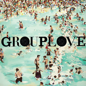 Grouplove: Grouplove