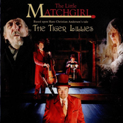 The Match Girl by The Tiger Lillies