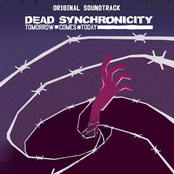 Dead Synchronicity: Tomorrow Comes Today (Original Game Soundtrack)