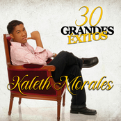 30 Grandes Éxitos Kaleth Morales