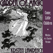 Garden of Magic (Come, Little Children) [Witches and Faeries Version]